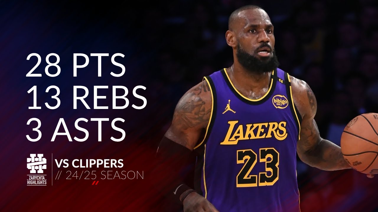 LeBron James 28 pts 13 rebs 3 asts vs Clippers 24/25 season