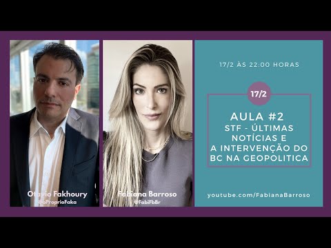 A intervenção no BC na geopolítica, E ultimas atualizações do STF. aula 02