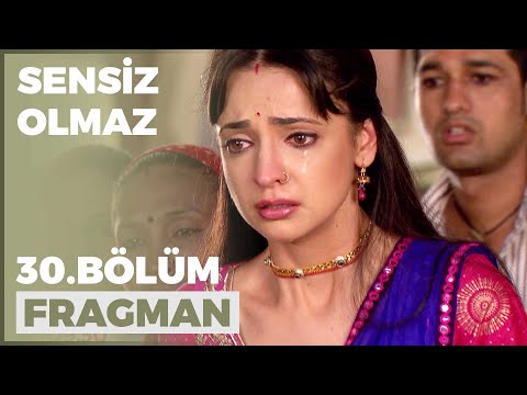 Sensiz Olmaz 30. Bölüm Fragmanı - 21 Eylül Çarşamba