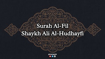 105 | سورة الفيل بصوت الشيخ علي الحذيفي