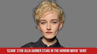 “Ozark” star Julia Garner has landed her next starring role in the upcoming horror film “Guns”