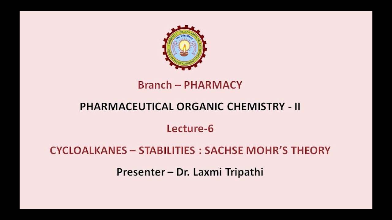 Pharmaceutical Organic Chemistry II | Cycloalkanes- Stabilities: Sachse Mohr’s Theory| AKTU Digital