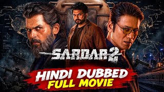 SARDAR 2 Full Movie Hindi Dubbed | Karthi New Action Movie 2026 | South Indian Hindi Dubbed Movie