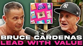 From Bodyguard to Billion Dollar Brands | Bruce Cardenas On Leading With Value
