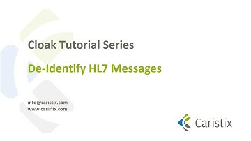 Cloak Tutorial - De-Identify HL7 Messages