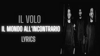 Il Volo- Il Mondo All'incontrario (Lyrics⧸Letra⧸Testo)