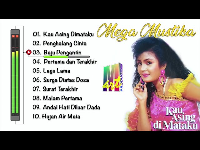 Full Album Dangdut Mega Mustika | Kau Asing Dimataku (Official Music Video) class=