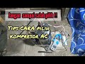 tips memilih kompresor AC
