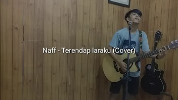 Naff - Terendap Laraku (Live Cover)