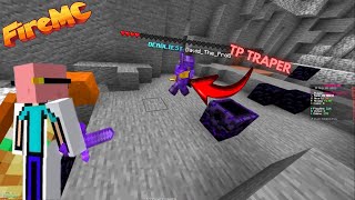 I Destroyed This TP Trapper  | FireMC 🔥