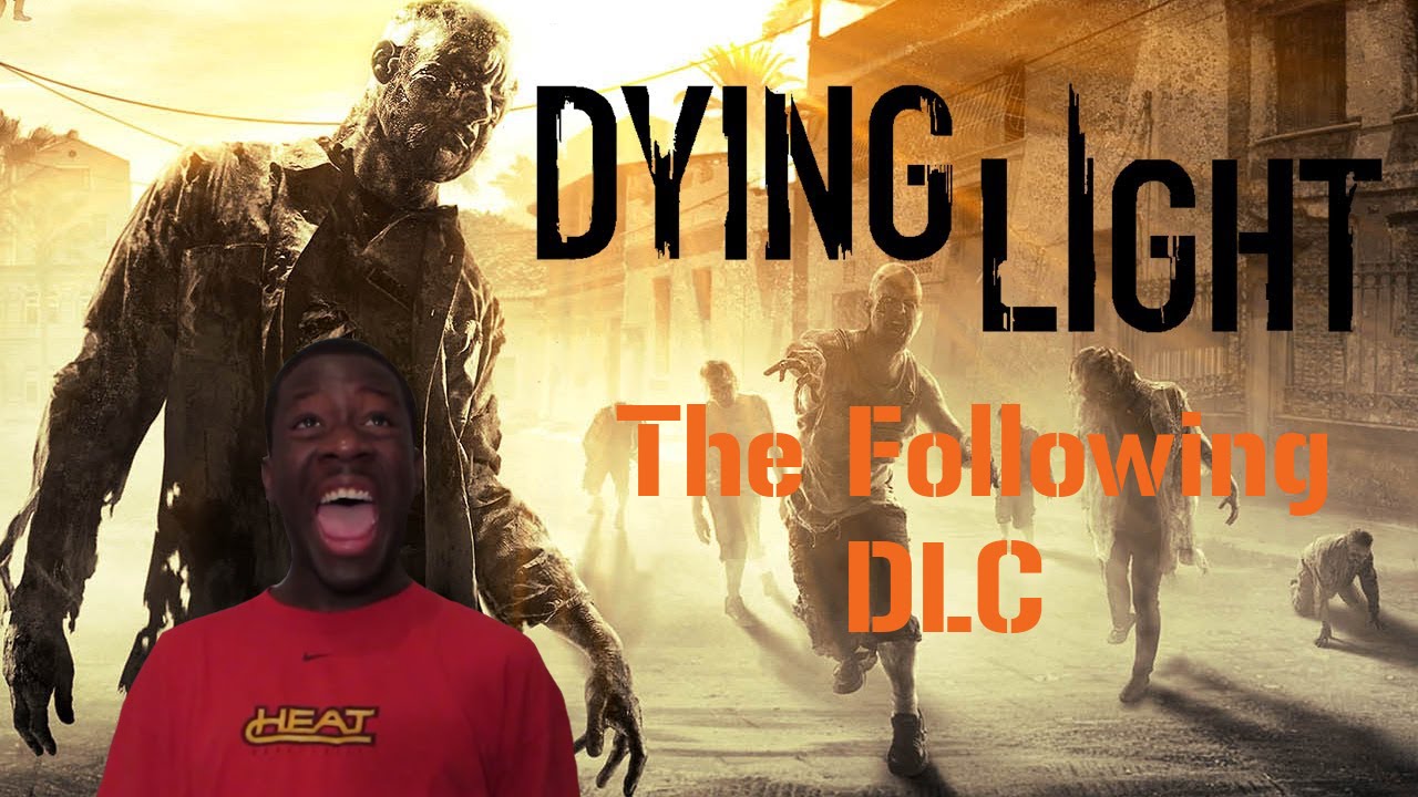 THIS DLC IS LIT FAM! Dying Light: The Following DLC (Walkthrough)