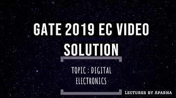 GATE 2019 ANSWER KEY | VIDEO SOLUTION FOR ECE| DIGITAL ELECTRONICS
