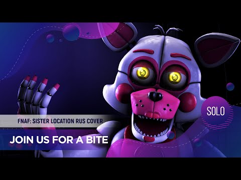 Join Us For A Bite [FNAF Sister Location RUS COVER by ElliMarshmallow] JT Music
