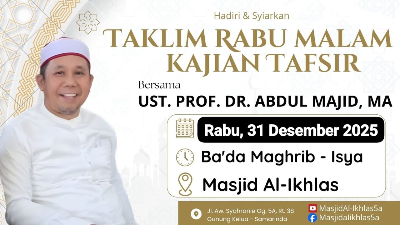 (LIVE) Taklim Rabu Malam UST. PROF. DR. ABDUL MAJID, MA - Kajian Tafsir