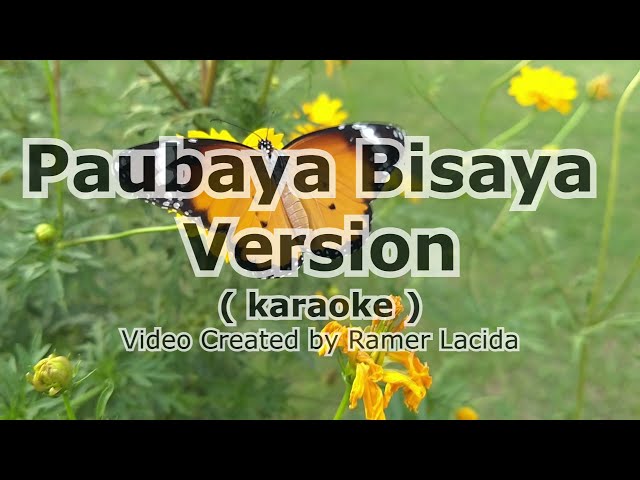 Paubaya Bisaya [ Karaoke version) | Sammy Roxanne Lopez class=