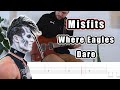 Misfits - Where Eagles Dare | Guitar Tabs Tutorial