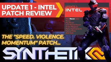 Synthetik 2 - Update 1 INTEL Patch Review - SPEED, VIOLENCE, MOMENTUM!