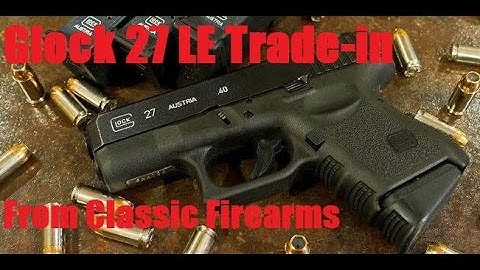 Cover Image for Glock 27 LE Trade-in from Classic Firearms