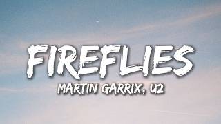 Martin Garrix, U2 - Fireflies Lyrics