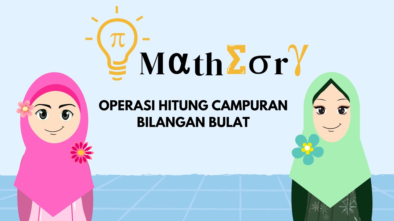 Bilangan Bulat (4): Operasi Hitung Campuran | Cara Mudah dan Latihan Soal