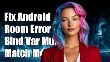 Fixing Android Room Error: Each Bind Variable Must Have a Matching Method