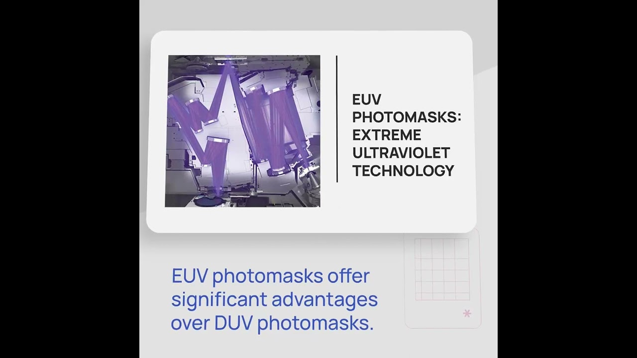Short Explanation of Semiconductor DUV and EUV Photomask