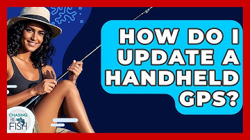 How Do I Update A Handheld GPS? - Chasing Big Fish