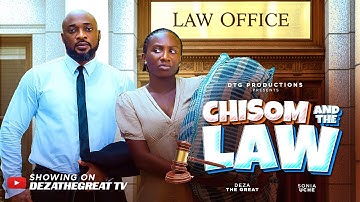 CHISOM AND THE LAW - SONIA UCHE, DEZA THE GREAT, 2025 LATEST NIGERIAN MOVIE