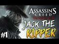 Assassin's Creed Syndicate - Джек Потрошитель!