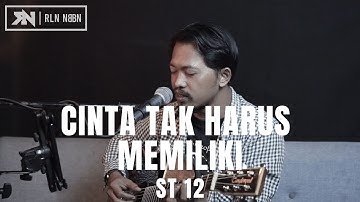CINTA TAK HARUS MEMILIKI - ST 12 (LIVE COVER ROLIN NABABAN)