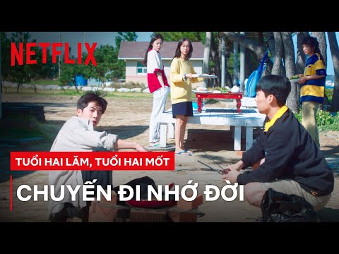 Chuyến đi đáng nhớ của Back Yi-jin và 4 bạn nhỏ | Tuổi hai lăm, tuổi hai mốt | Netflix