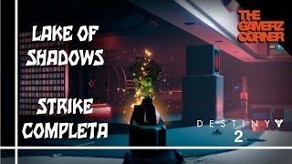 Lake of Shadows - Strike completa