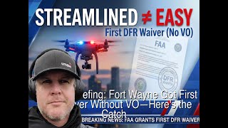 Operator Briefing: Fort Wayne Got First DFR Waiver Without VO—Here's the Catch