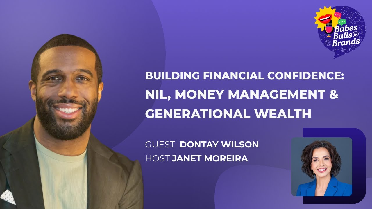 Building Financial Confidence: NIL, Money Management & Generational Wealth with Dontay Wilson