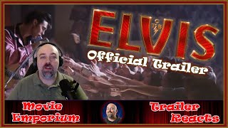 Elvis (Official Trailer) - Trailer Reacts