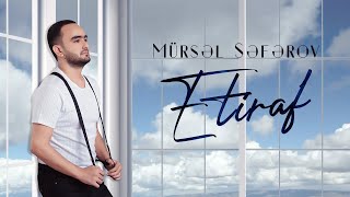 Mürsəl Səfərov - Etiraf  Resimi