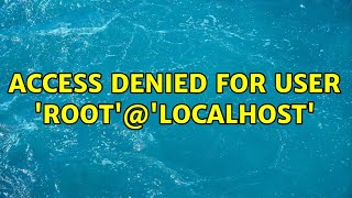 Access denied for user 'root'@'localhost' (4 Solutions!!)
