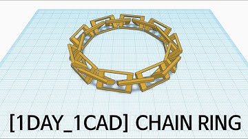 [1DAY_1CAD] CHAIN RING (Tinkercad : Know-how / Style / Education) [STL & Printing Service]
