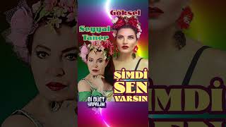 Seyyal Taner & Göksel - Şi̇mdi̇ Sen Varsin