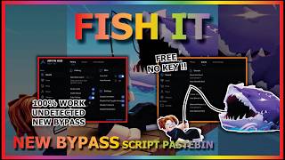 FISH IT Script Pastebin AUTO FARM | 2X SPEED | PREFECT | INSTANT FISHING | UNDETECTED (BYPASS) ☄️🐟