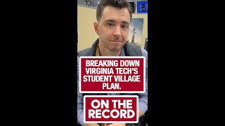 Breaking down Virginia Tech's Student Village Plan
