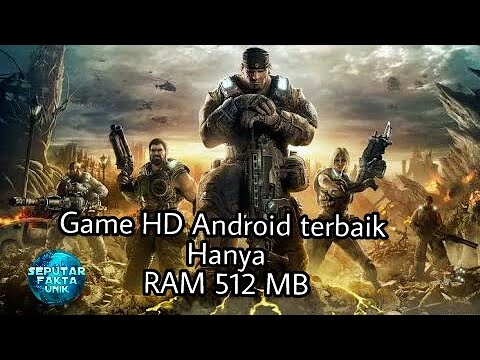 Video Game Android Terpopuler Untuk Ram 512