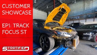 Stratified Customer Builds. EP1: Track Built Focus ST