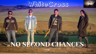WhiteCross - No Second Chances (cover by @Supernovah) #scottwenzel #Rexcarrol #Whitemetal