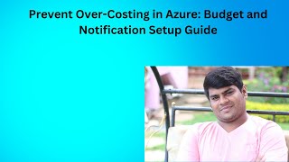 Prevent Over-Costing in Azure: Budget and Notification Setup Guide