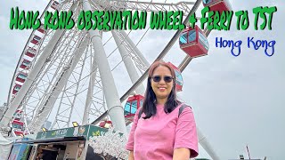 🇭🇰 Hong Kong : 5D4N | Day 2 | Hong Kong Observation Wheel | Ferry from Central to TST | Pinay OFW