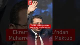 Ekrem İmamoğlundan Muharrem İnceye Mektup.. - Teşekkür Mektubu Derin Haber