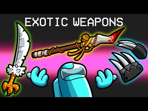 Exotic Weapons in Among Us