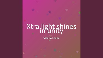 Xtra light shines in unity