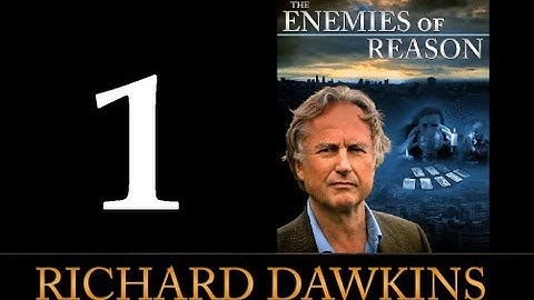 Richard Dawkins - The Enemies of Reason - Part 1: Slaves to Superstition [+Subs]